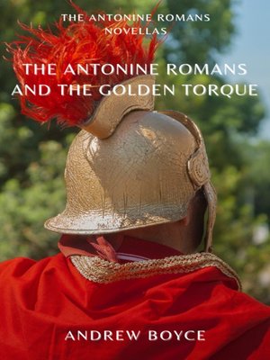 cover image of The Antonine Romans and the Golden Torque